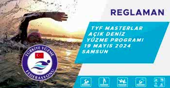 TYF MASTERLAR SAMSUN AÇIK DENİZ YÜZME PROGRAMI 19 MAYIS 2024