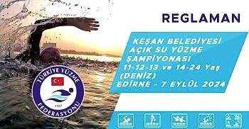 KEŞAN BELEDİYESİ AÇIK SU YÜZME ŞAMPİYONASI 7 EYLÜL 2024